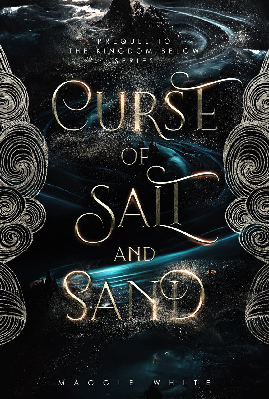 Curse of Salt and Sand: Prequel to The Kingdom Below Series Paperback