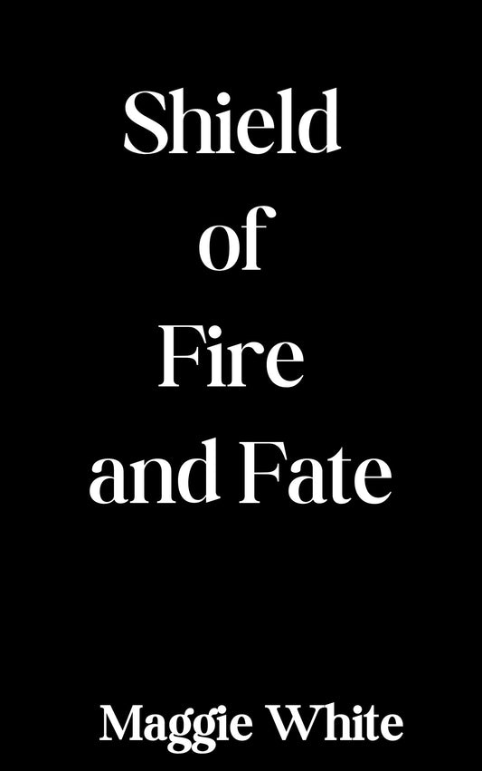 PREORDER Ebook Shield of Fire and Fate